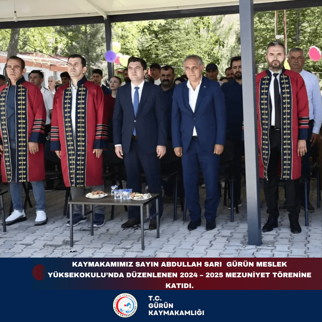 Kaymakamımız Sayın Abdullah SARI, Cumhuriyet Üniversitesi Gürün Meslek Yüksekokulu’nda düzenlenen 2024 – 2025 Mezuniyet Törenine katıldı.